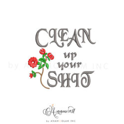 Clean Up Your Shit Embroidery File